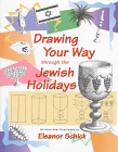Drawing 
Your Way Through the Jewish Holidays