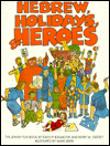 Hebrew, Holidays, and Heroes